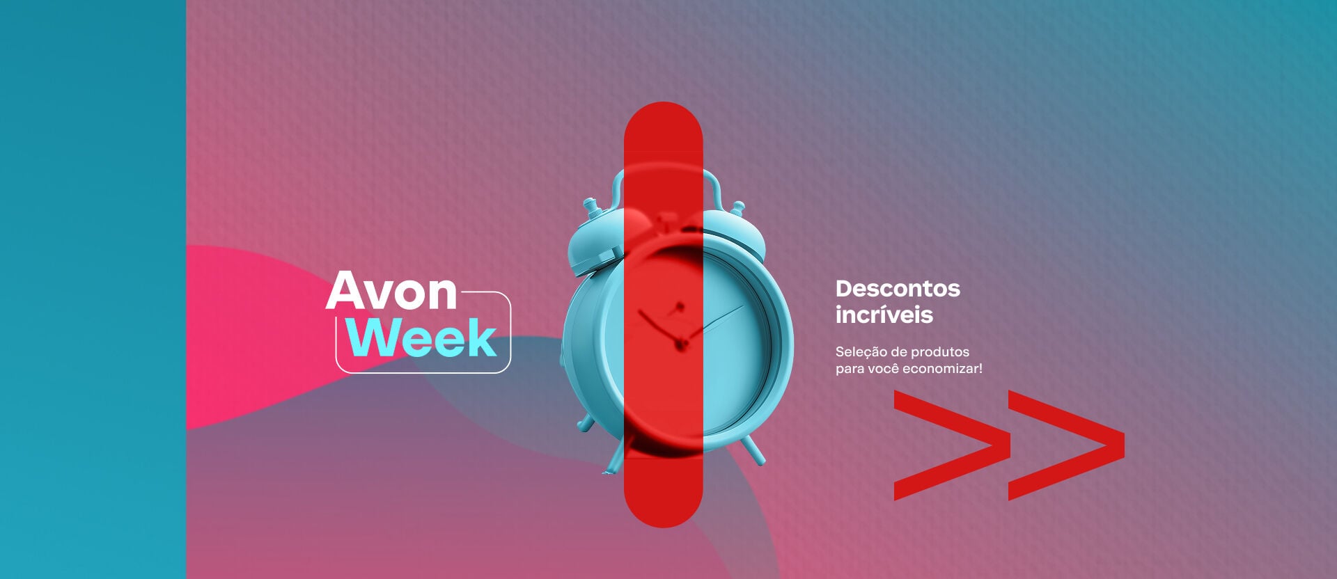 Banner em tons de azul, rosa e roxo com relógio despertador azul ao centro. Traz os títulos Avon Week, Descontos incríveis, seleção de produtos e botão "eu quero".