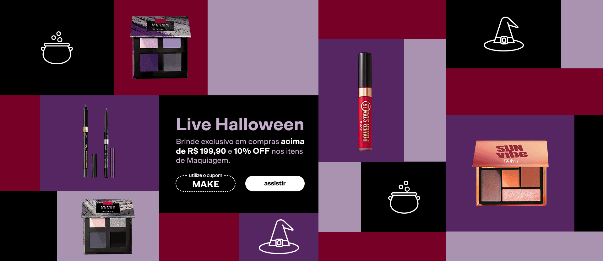 Itens de maquiagem Avon em grade roxa e vinho com ícones de Halloween. Texto: Live Halloween. Brinde exclusivo em compras acima de R$199,90 e 10% OFF em maquiagem. Cupom: MAKE. Botão: assistir.