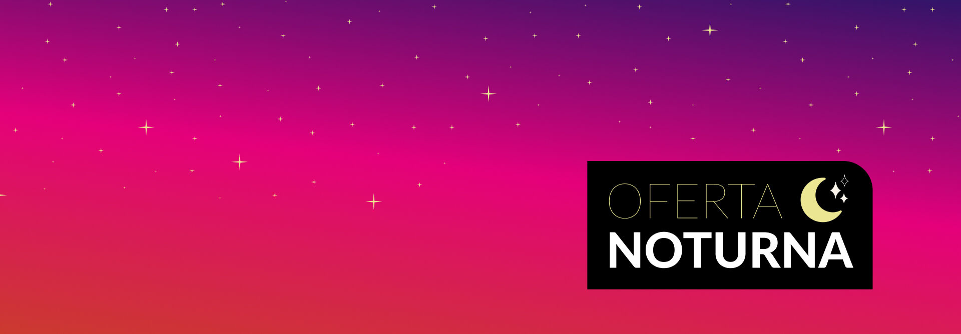 Imagem composta por um degradê rosa e roxo, simulando um céu estrelado, com o logotipo da campanha “Oferta Noturna” acompanhado de uma lua e três estrelas.