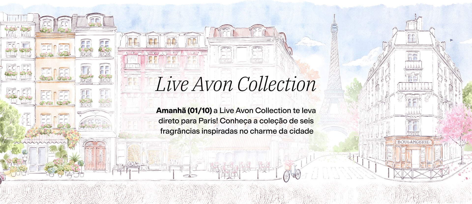 Ilustração de prédios e da Torre Eiffel em tons pastéis. Texto: "Amanhã (01/10) a Live Avon Collection te leva direto para Paris! Conheça a coleção de seis fragrâncias inspiradas no charme da cidade"