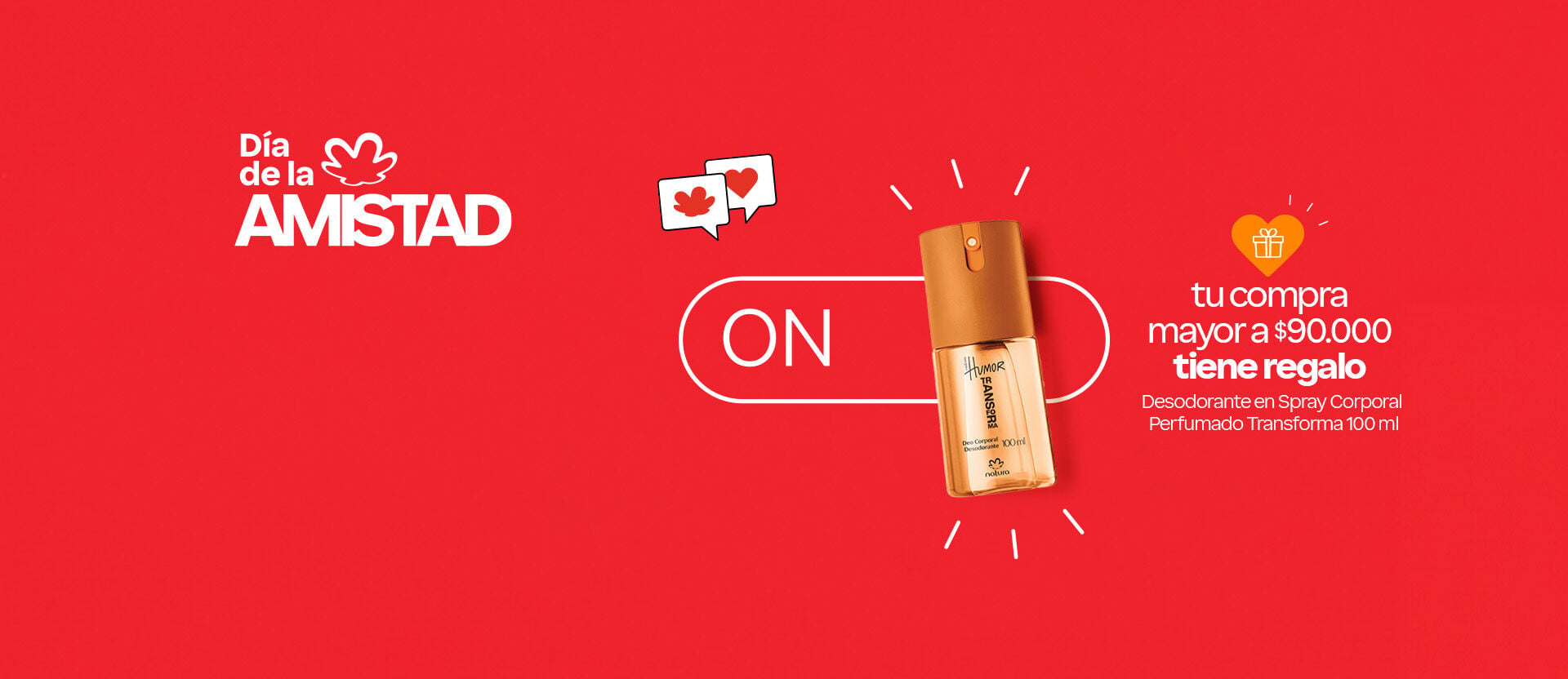 beneficio solo para vos con tu compra mayor a $90.000 te regalamos un Desodorante en Spray Corporal Perfumado Transforma 100 ml