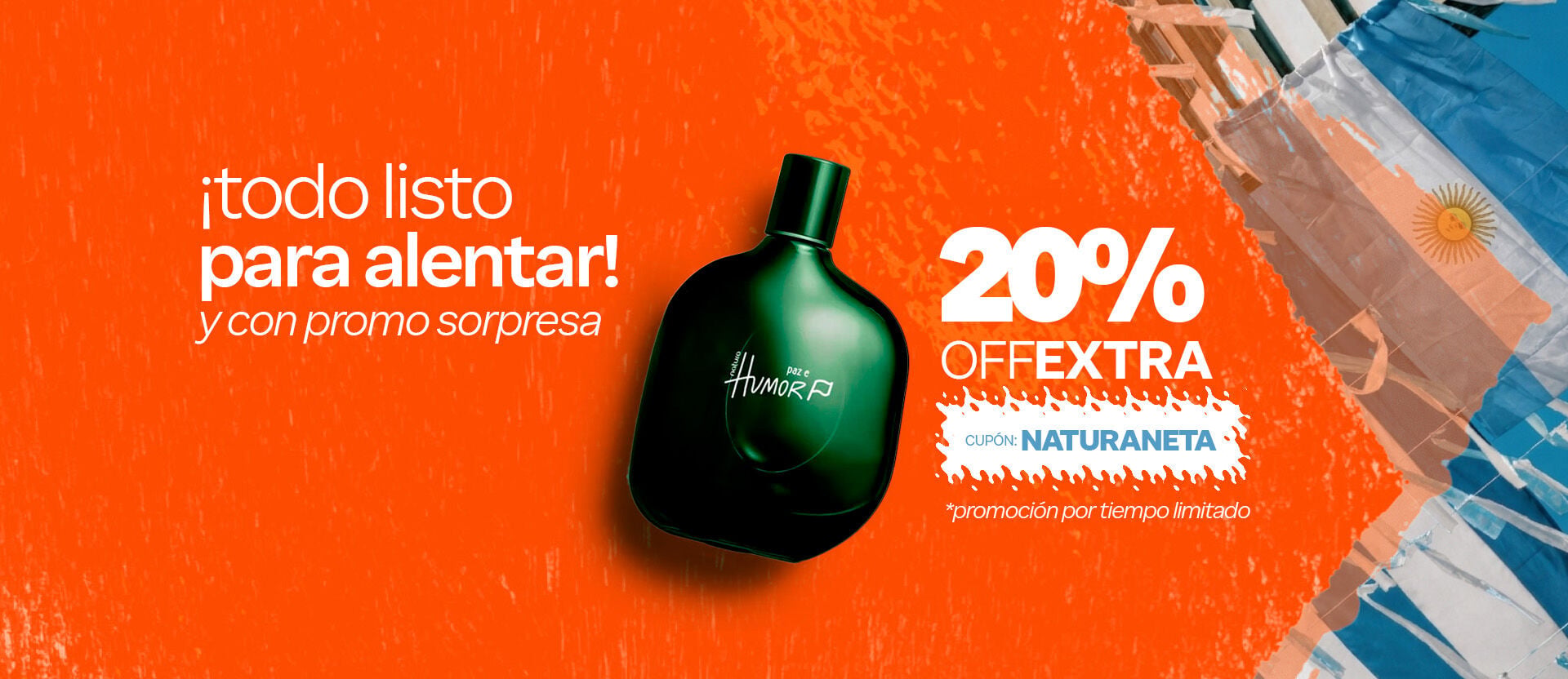 tus favoritos juegan HOY preparate, que no te falte nada. Promoción por tiempo limitado, sumá eso que venías buscando, usá el cupón NATURANETA