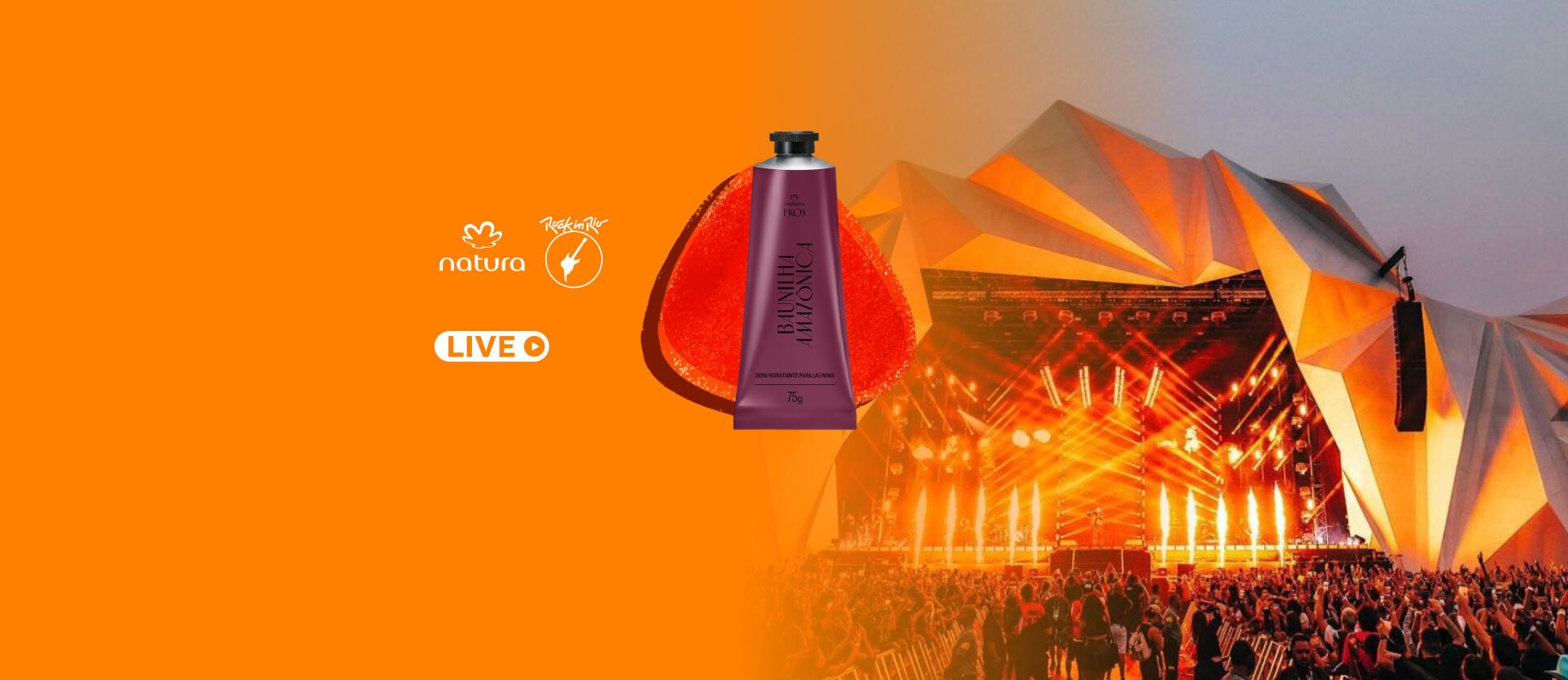 A imagem traz fundo laranja, um tubo de creme Natura Ekos Baunilha Amazônica e o palco mundo do Rock in Rio, com selos de Natura e Rock in Rio.
