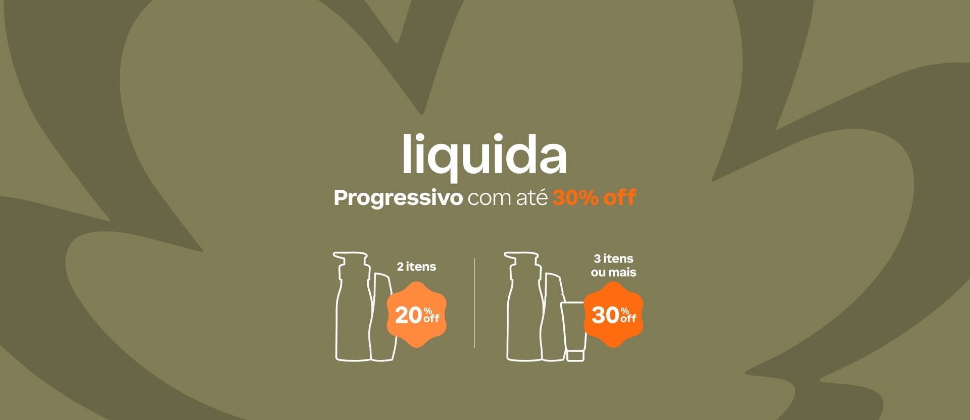Fundo verde-oliva com logo Natura abaixo. Texto: Progressivo com até 30% off: 2 itens com 20% off e 3 itens ou mais com 30% off. Botão: "eu quero". 