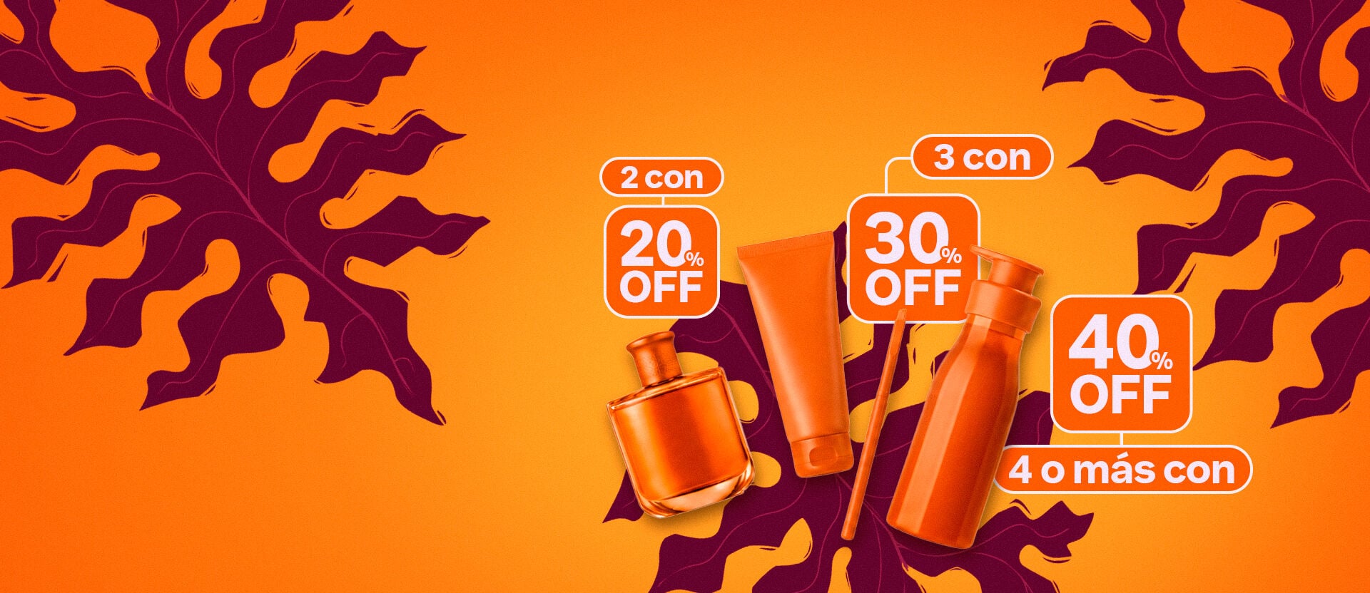 lleva 2 productos con 20%OFF , 3 con 30%OFF o 4 o más con 40% OFF.     