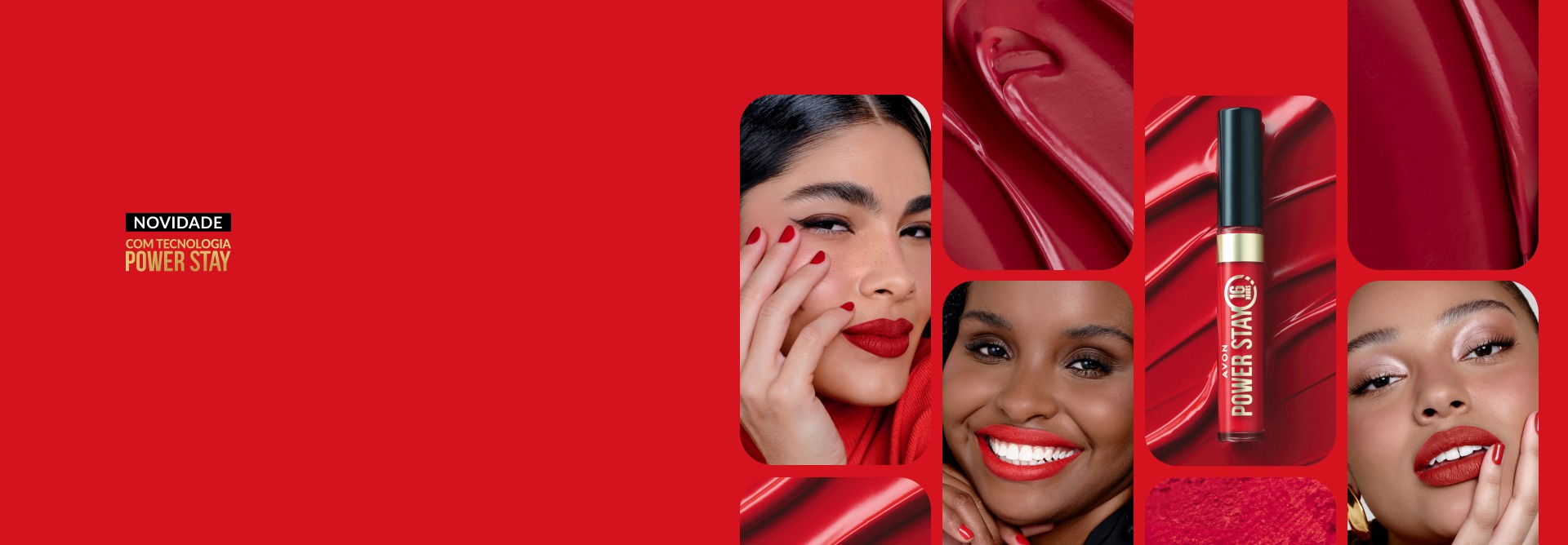 Fotos de três mulheres jovens, duas negras e uma com traços asiáticos, sorrindo e com lábios maquiados em vermelho. No centro, embalagem do Batom Líquido Matte Power Stay 16h Vermelhaço da Avon.