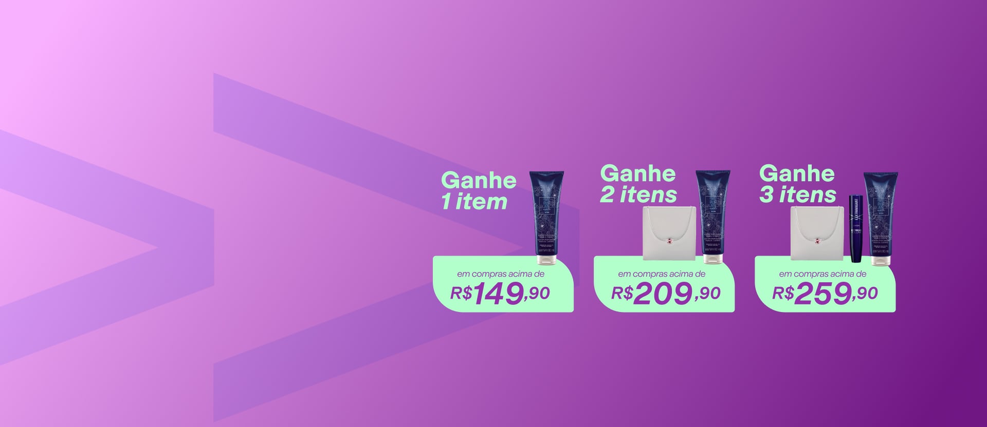  Itens Avon com o texto: Brinde Progressivo. Ganhe 1 item em compras acima de R$ 149,90. Ganhe 2 itens em compras acima de R$ 209,90. Ganhe 3 itens em compras acima de R$ 259,90. Fundo roxo com grafismos.