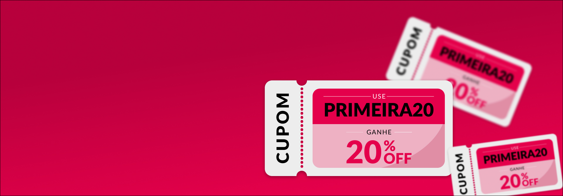 Ilustrações de cupons com a inscrição "Cupom: use PRIMEIRA20, ganhe 20% OFF" em fundo rosa.