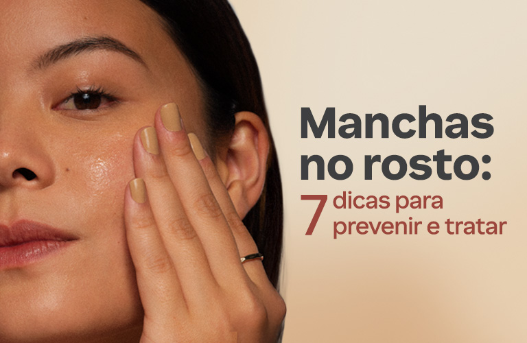 Manchas no rosto: saiba como prevenir e tratar