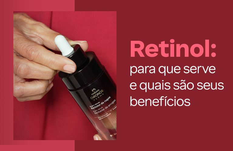 Descubra 6 benefícios do retinol e para que serve