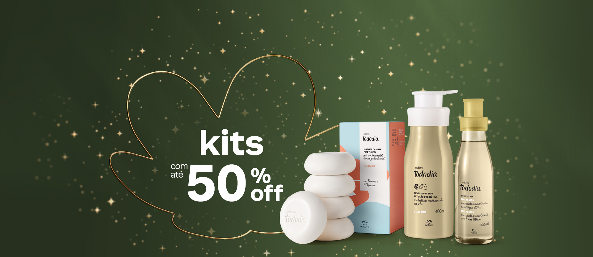 Itens Tododia Macadâmia: Sabonetes em barra com caixa, Creme para o Corpo e Body Splash sobre flor Natura e estrelas douradas em fundo vermelho, com o texto: kits com até 50% OFF.