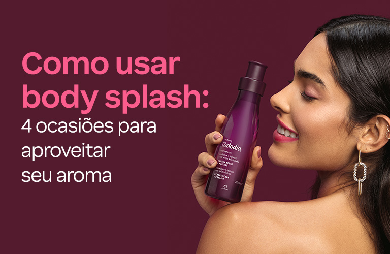Como usar body splash: saiba combiná-lo com outros produtos