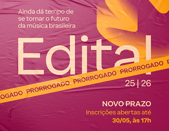 Imagem com inscrições até 30 de maio às 17h. O fundo é um roxo com rosáceas em amarelo. E faixa laranja com prorrogado escrito em roxo.