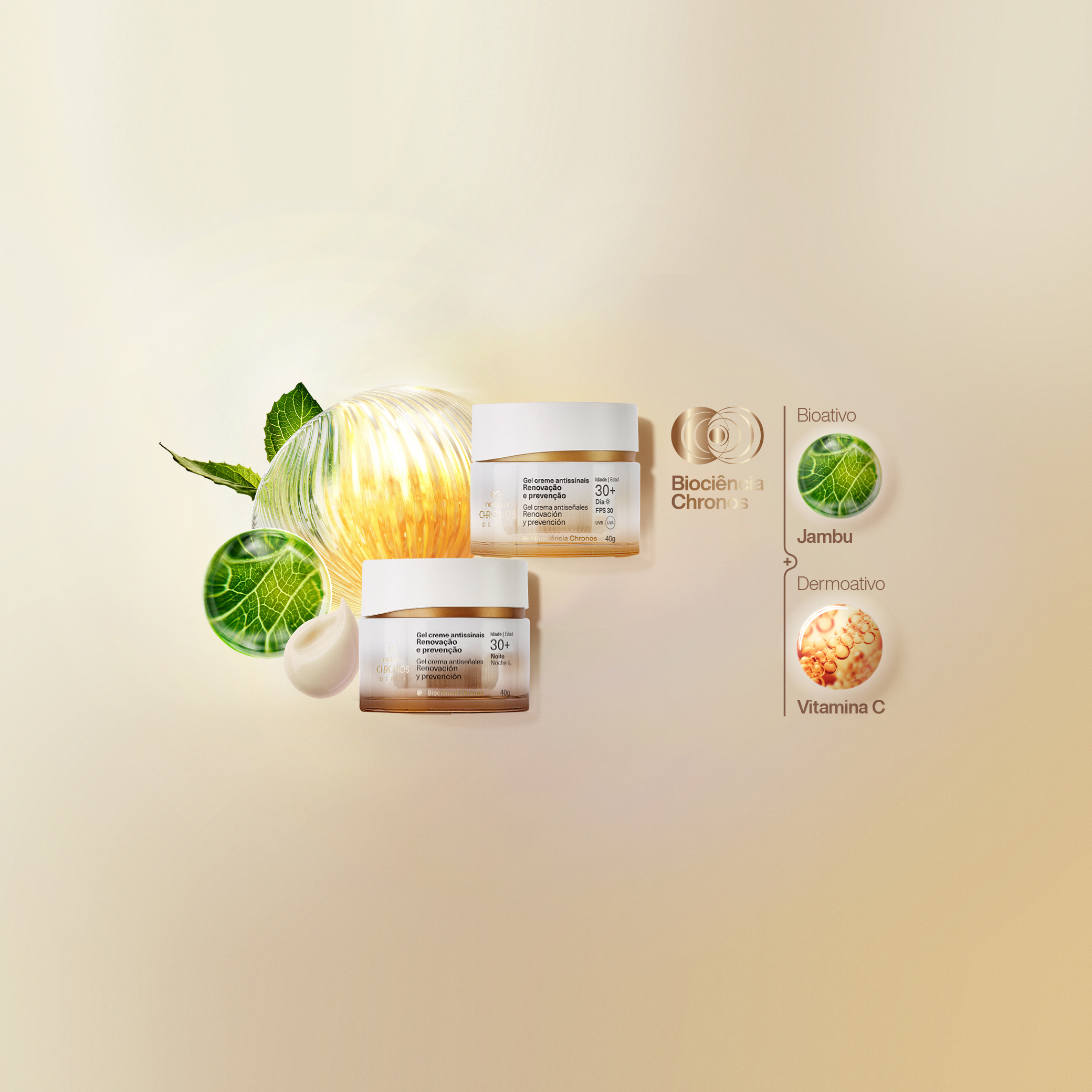 2 potes de Natura Chronos, sendo 1 do Gel Creme Antissinais 30+ dia e outro do 30+ noite. Fundo bege e elementos fazendo referência aos ingredientes: bioativo jambu e dermoativo vitamina C.
