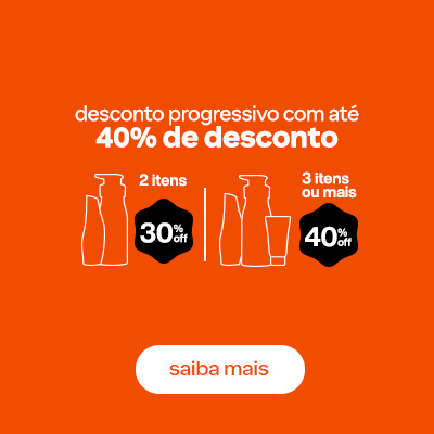 Fundo laranja com ilustrações de frascos. Texto: desconto progressivo com até 40% de desconto. 2 itens com 30% off, 3 itens ou mais com 40% off.