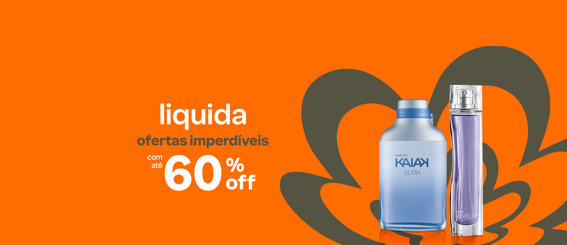Frascos de Colônia Kaiak Ultra azul e Natura Revelar roxo. Fundo laranja com flor símbolo da Natura. Texto aplicado:  Liquida. Ofertas imperdíveis com até 60% OFF.