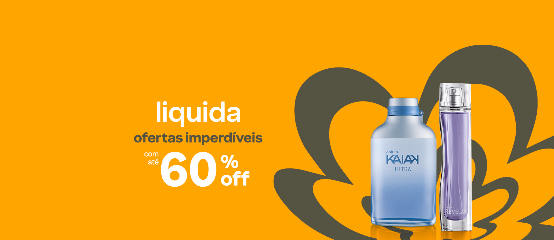 Frascos de Colônia Kaiak Ultra azul e Natura Revelar roxo. Fundo laranja com flor símbolo da Natura. Texto aplicado:  Liquida. Ofertas imperdíveis com até 60% OFF.